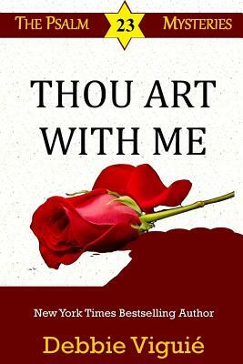 Thou Art With Me by Debbie Viguie