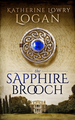 The Sapphire Brooch by Katherine Lowry Logan