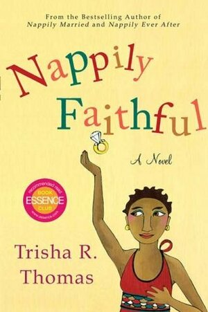 Nappily Faithful by Trisha R. Thomas