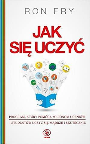 Jak się uczyć by Ron Fry