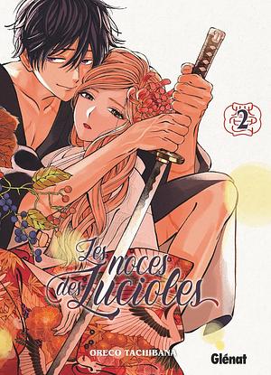 Les Noces des lucioles - Tome 02 by Oreco Tachibana