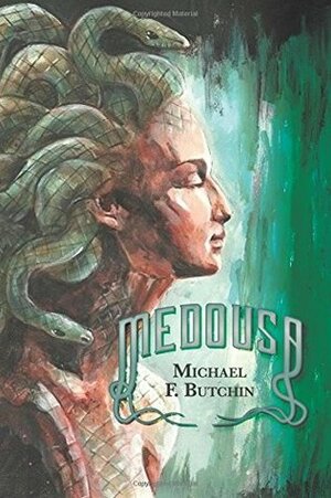 Medousa by Michael F. Butchin