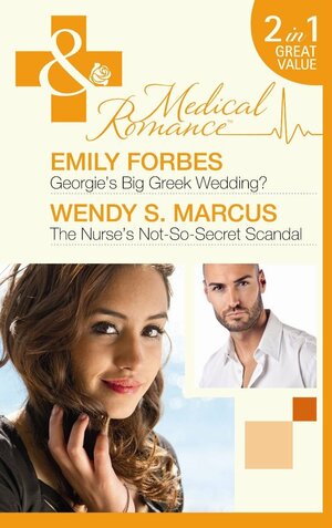 The Nurse's Not-So-Secret Scandal by Wendy S. Marcus