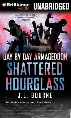 Shattered Hourglass by J. L. Bourne