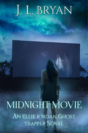 Midnight Movie by J.L. Bryan