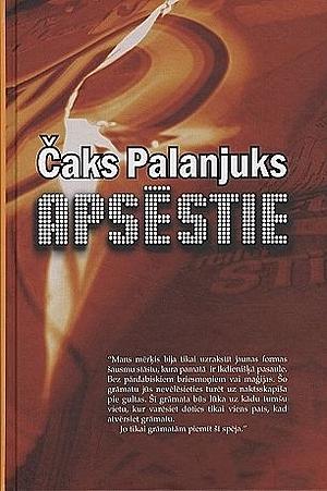 Apsēstie by Chuck Palahniuk