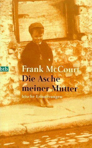 Die Asche meiner Mutter by Frank McCourt