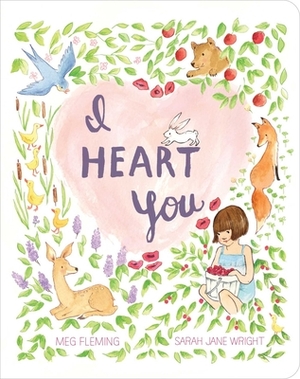 I Heart You by Meg Fleming