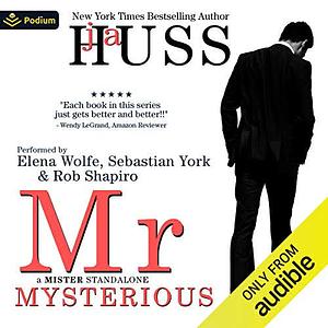 Mr. Mysterious by J.A. Huss