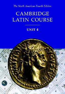 Cambridge Latin Course by North American Cambridge Classics Projec