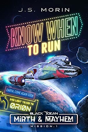 Know When to Run by J.S. Morin