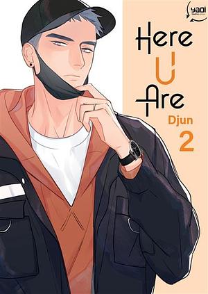 Here U Are, tome 2 by DJun