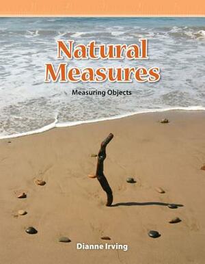 Natural Measures (Level 3) by Dianne Irving