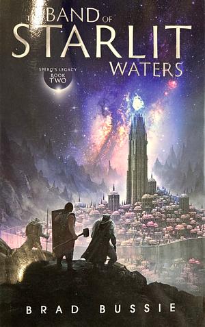 The Band of Starlit Waters by Brad Bussie