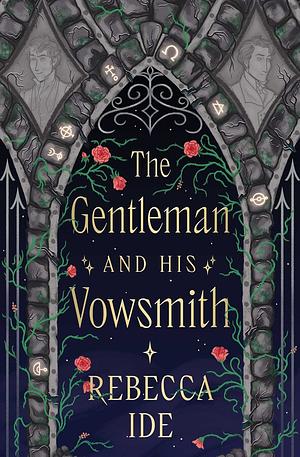 The Gentleman and His Vowsmith by Rebecca Ide