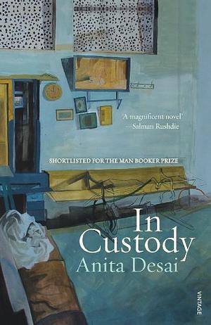 In Custody by Anita Desai