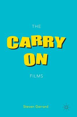 The Carry on Films by Steven Gerrard