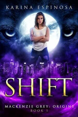 Shift by Karina Espinosa