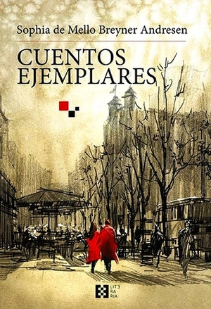 Cuentos ejemplares by Sophia de Mello Breyner Andresen, Juan Jiménez, Maria Tecla Portela Carreiro