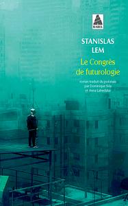 Le Congrès de futurologie by Stanisław Lem