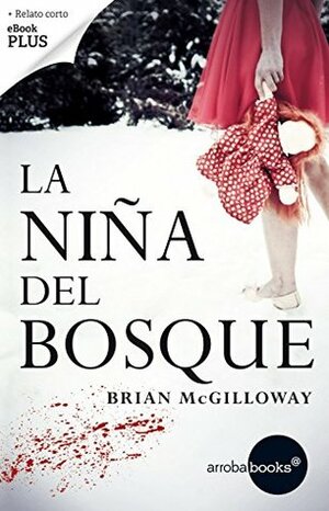 La niña del bosque by Brian McGilloway