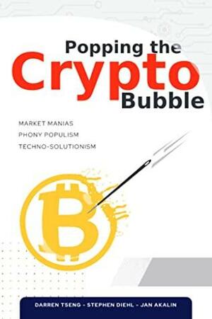 Popping the Crypto Bubble by Darren Tseng, Stephen Diehl, Jan Akalin