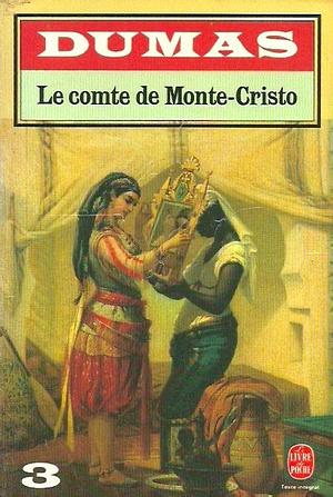 Le Comte De Monte Cristo 3 by Alexandre Dumas