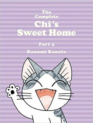 The Complete Chi's Sweet Home, Part 4 by Konami Kanata