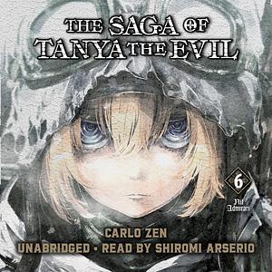 The Saga of Tanya the Evil, Vol. 6: Nil Admirari by Carlo Zen