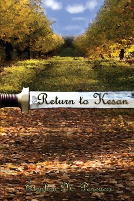 Return to Kesan by Stephen M. Pascucci
