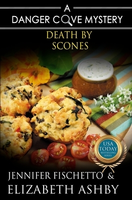 Death by Scones by Jennifer Fischetto, Elizabeth Ashby