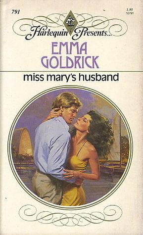 Miss Mary's Husband by Emma Goldrick