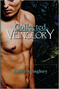 Collected Veinglory: M/M Short Stories by Emily Veinglory