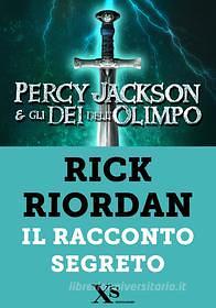 Percy Jackson. Il racconto segreto by Rick Riordan