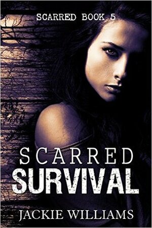 Scarred Survival by Jackie Williams