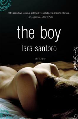 The Boy by Lara Santoro