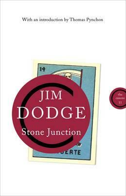 Stone Junction by Jim Dodge