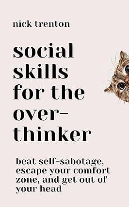 Social Skills for the Overthinker by Nick Trenton