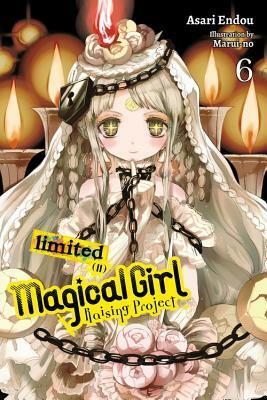 Magical Girl Raising Project, Vol. 6 (light novel): Limited II by Asari Endou