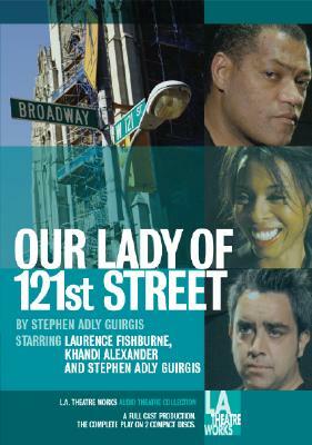 Our Lady of 121st Street by Stephen Adly Guirgis