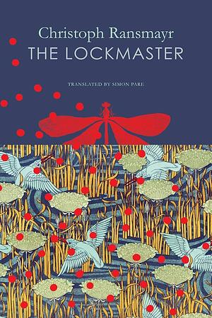 The Lockmaster by Christoph Ransmayr