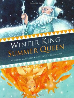 Winter King, Summer Queen by Mary Lister