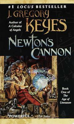 Newton's Cannon by J. Gregory Keyes, Greg Keyes