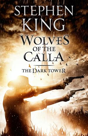 Wolves of the Calla by Stephen King