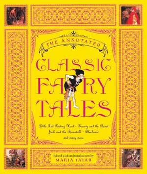 The Annotated Classic Fairy Tales by 