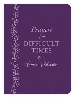 Prayers for Difficult Times Women's Edition by Emily Biggers