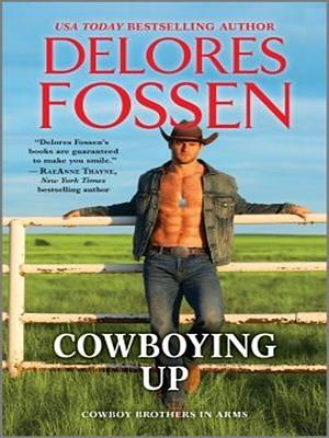 Cowboying Up by Delores Fossen