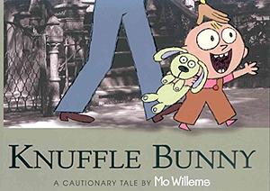 Knuffle Bunny: A Cautionary Tale by Mo Willems