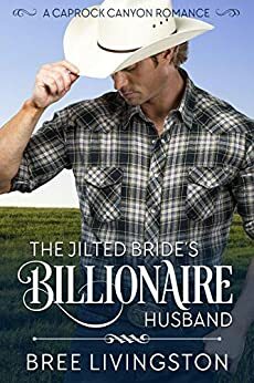 The Jilted Bride's Billionaire Husband by Bree Livingston