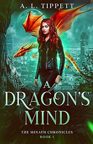 A Dragon's Mind by A.L. Tippett